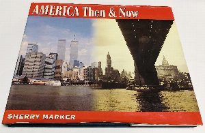America Then & Now