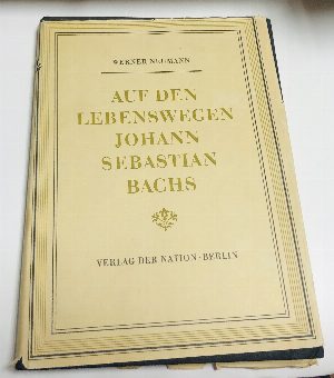 Auf den Libenswegen Johann Sebastian Bach. 