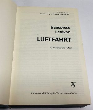 Lexikon Luftfahrt Немецкая авиационная энциклопедия. 5., durchgesehene Auflage/ 5-е, просмотренное издание
