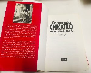 Camarada Chikatilo. El carnicero de Rostov / Товарищ Чикатило. Мясник из Ростова