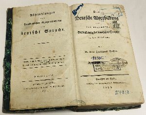 Die Deutsche wortbildung oder die organische entwickelung der Deutsche sprache in der ableitung. / Немецкое словообразование или органическое развитие немецкого языка в словообразовании.
